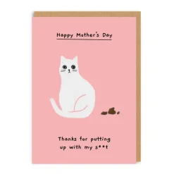 Wenskaart Moederdag "Thanks for putting up with my shit"