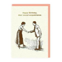Wenskaart "Casual acquaintance”