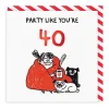 Wenskaart "Party Like You’re 40"