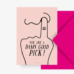 Wenskaart "You're a damn good pick"
