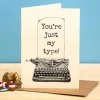 Wenskaart typemachine "You're just my type"